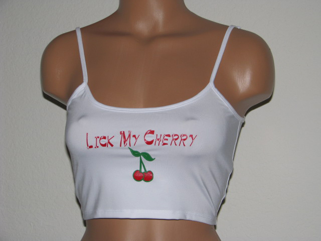 Front view with lick my cherry top.